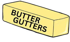 A yellow butter stick labeled 'Butter Gutters.'