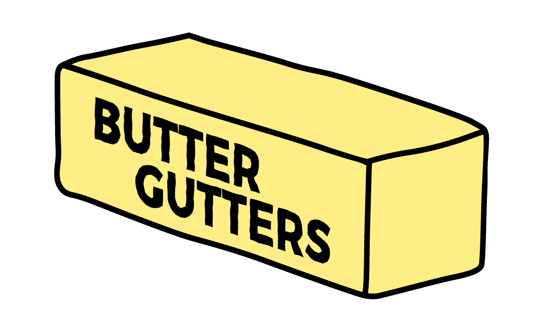 Yellow butter block labeled "Butter Gutters"